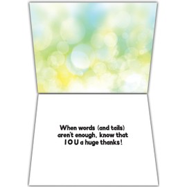 Glory To Dog I O U Many Thanks! When Words (and Tails) Aren't Enough, Know That I O U a Huge Thanks Thank You Card with Greeting Card Mailing Envelope