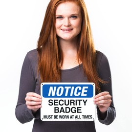 Notice Security Badge Must Be Worn at All Times Sign, 10x7 Inches, 55 mil Thick HDPS (high Density polystyrene), Made in USA
