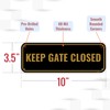 2PC Please Keep Gate Closed Sign, 10 x 3.5 Inches