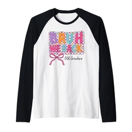 Bruh We Back Fifth Grade Coquette Bow Preppy Back To School Raglan Baseball Tee