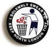 Ozorath I SOLEMNLY SWEAR TO KEEP NORTH LONDON TIDY BADGE