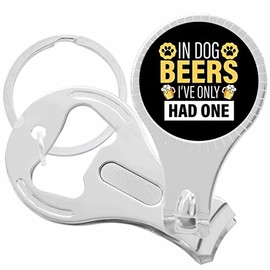 in Dog Beers Ive Only Had One Nail Clippers Plus Bottle Opener Keychain