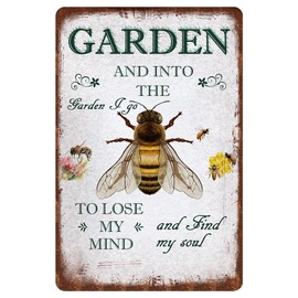 Vintage Garden Tin Signs - Retro Bee Wall Decor Metel Signs Gift For Gardening Lovers - and into the garden i go to lose my mind and find my soul