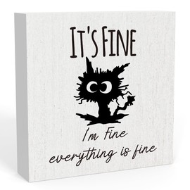 It's Fine I'M Fine Everything is Fine Sign, Black Cat Desk Decor, Funny Cat Office Desk Decorations for Home Tabletop Shelf, Cat Lover Gift for Women Men 5 X 5 in