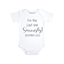 Daiichiban Designs Last One Seriously Funny baby announcement for family second third child announcement gifts (newborn)