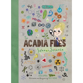 The Acadia Files: Book One, Summer Science
