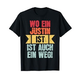 Name Justin Wo Ein Justin Ist Vorname T-Shirt, black