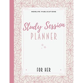 Study Session Planner: The Ultimate Study Session Planner for Women