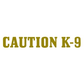 EZ-STIK Caution K-9 Sticker Decal Canine Dog K9 Wall Car K9 Decal Guard Dog Police Schutzhund (Gold, 8")