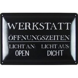 Metall Schild 20x30cm Werkstatt Öffnungszeiten Spruch Sprüche Blechschild