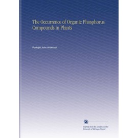 The Occurrence of Organic Phosphorus Compounds in Plants