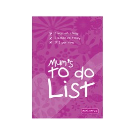 MUM's To Do List