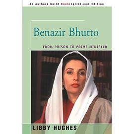 Benazir Bhutto: From Prison to Prime Minister