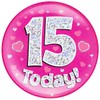 OAKTREE UK 633162 6" Jumbo Badge 15 Today Pink Holographic