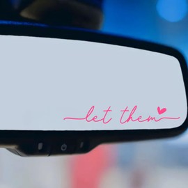 Let Them Rearview Mirror Sticker Decals, Girly Car Accessories for Women, Upgrade Your Style with Cute and Trendy Automotive Exterior Decals