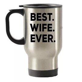 Unbranded Best Wife Ever Travel Insulated Tumblers Mug - Gift Idea For My Wifey