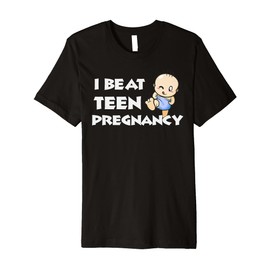 Funny 20 Year Old College Student I Beat Teen Pregnancy Gag Premium T-Shirt