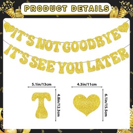 It's Not Goodbye It's See You Later Banner Going Away Party Decorations Glitter Gold Goodbye Party Decorations with Farewell Banner Hanging Swirls for Coworker Leaving Decorations