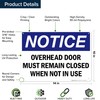 Notice Overhead Door Must Remain Closed When Not In Use
