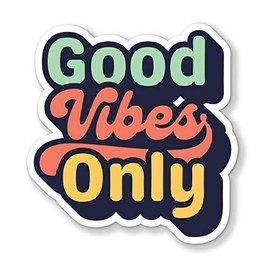 Vintage Good Vibes Only Decal Bumper Sticker for Cars, Cups, Laptops, Coolers (3"x3")