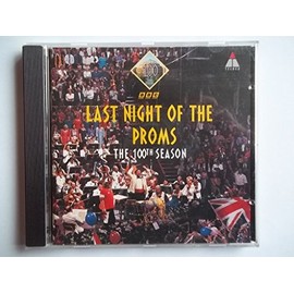 Last Night of the Proms: The 100th Season (1994) by Teldec / Elektra / Warner [['audioCD']]