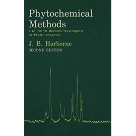 Phytochemical Methods: A Guide To Modern Techniques Of Plant Analysis
