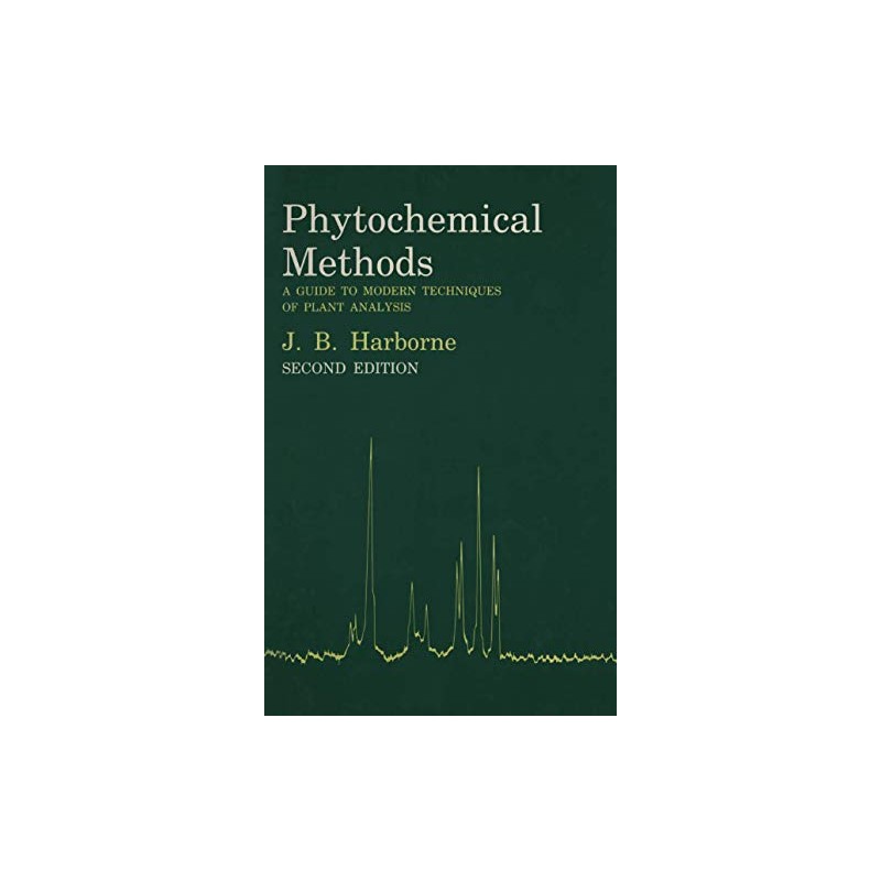 Phytochemical Methods: A Guide To Modern Techniques Of Plant Analysis