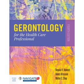 Gerontology for the Health Care Professional