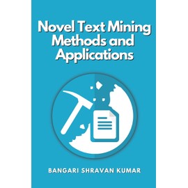Novel Text Mining Methods and Applications