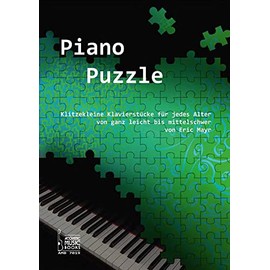 Piano Puzzle: Klitzekleine Klavierstücke für jedes Alter von ganz leicht bis mittelschwer.