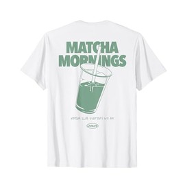 MATCHA MORNINGS X LIVELIFE Green Tea Matcha Latte Back T-Shirt