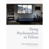 Doing Psychoanalysis in Tehran