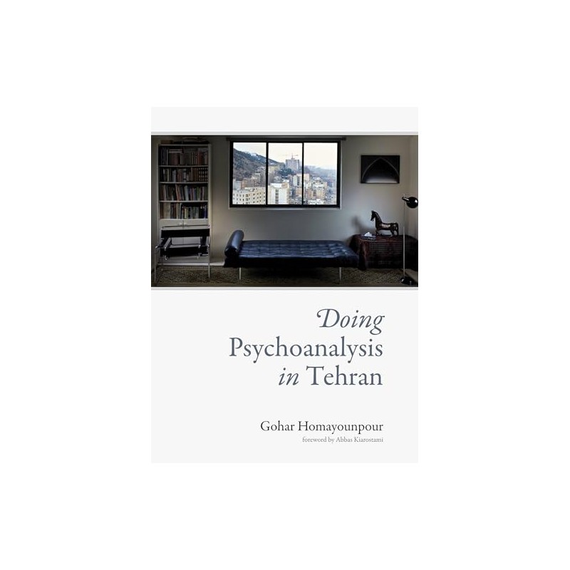 Doing Psychoanalysis in Tehran