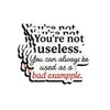3PCS Funny Sarcastic Quote Sticker – You're Not Useless, Just