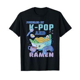 Powered by K-Pop and Ramen - KPOP T-Shirt