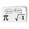 Be Rational Get Real Math Pi - 3" Vinyl Sticker