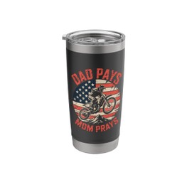 Dirt Bike Motorcross MX Rider Dad Pays Mom Prays Stainless Steel Insulated Tumbler