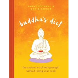 Running Press Adult Buddha's Diet: The Ancient Art of Losing Weight Without Losing Your Mind
