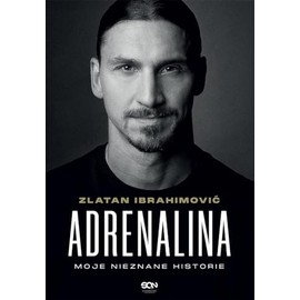 Adrenalina: Moje nieznane historie