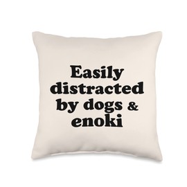 I Love Enoki Mushrooms Designs By JAC Easily Distracted by Dogs and Enoki Throw Pillow, 16x16, Multicolor