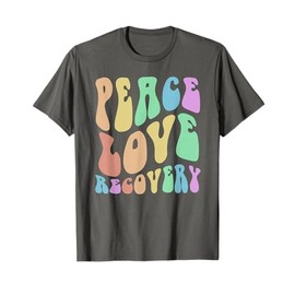 Groovy PEACE LOVE RECOVERY Vintage Sober Clean Celebrate T-Shirt