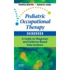 Pediatric Occupational Therapy Handbook: A Guide to Diagnoses and Evidence-Based