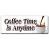 36" Coffee TIME is Anytime Decal Sticker Fresh Brew Brewed Drinks Espresso