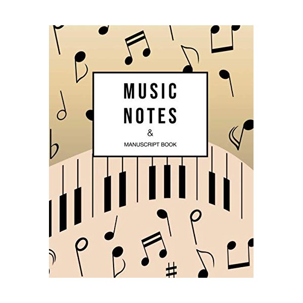 Music Notes and Manuscript Book: Blank Sheet Music / Manuscript