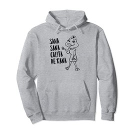 Sana Sana Colita De Rana Cute Mexican Nurse Frog Art Spanish Pullover Hoodie