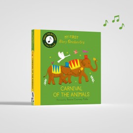 My First Story Orchestra: Carnival of the Animals: Press the buttons to hear 6 sounds