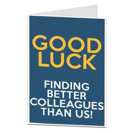 Good Luck New Job Card You're Leaving Work The Office Card Sorry You're Going Funny Sarcastic Better Colleagues Message