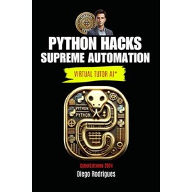 PYTHON HACKS With AI-Assisted: SUPREME AUTOMATION CyberExtreme 2024