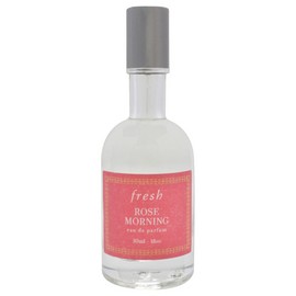 Rose Morning by Fresh for Women - 1 oz EDP Spray