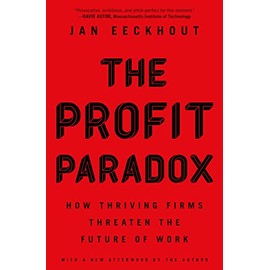 The Profit Paradox: How Thriving Firms Threaten the Future of Work